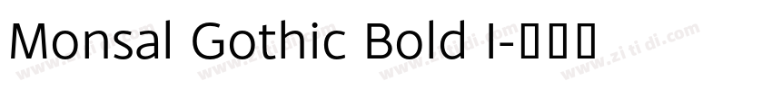 Monsal Gothic Bold I字体转换